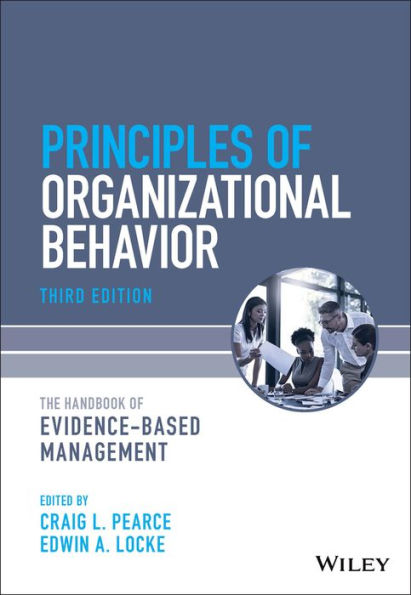 Principles of Organizational Behavior: The Handbook Evidence-Based Management