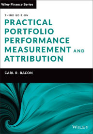 Title: Practical Portfolio Performance Measurement and Attribution, Author: Carl R. Bacon