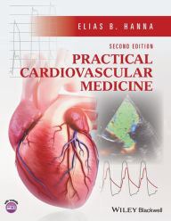 Title: Practical Cardiovascular Medicine, Author: Elias B. Hanna