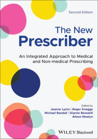Title: The New Prescriber: An Integrated Approach to Medical and Non-medical Prescribing, Author: Joanne Lymn