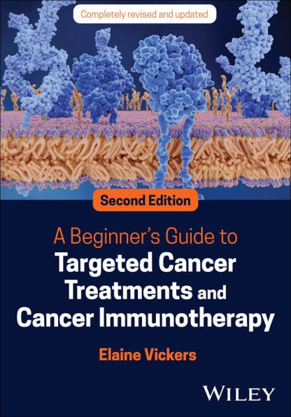 A Beginner's Guide to Targeted Cancer Treatments and Immunotherapy