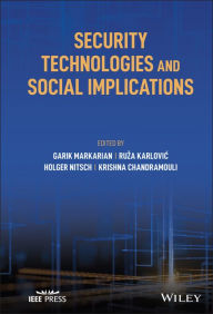 Title: Security Technologies and Social Implications, Author: Garik Markarian