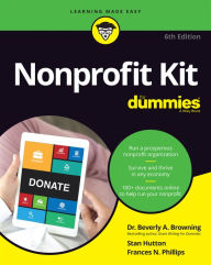 Title: Nonprofit Kit For Dummies, Author: Beverly A. Browning