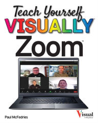 Title: Teach Yourself VISUALLY Zoom, Author: Paul McFedries