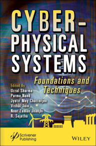 Title: Cyber-Physical Systems: Foundations and Techniques, Author: Uzzal Sharma