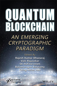 Title: Quantum Blockchain: An Emerging Cryptographic Paradigm, Author: Rajesh Kumar Dhanaraj
