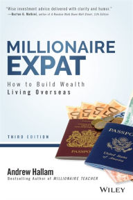 Title: Millionaire Expat: How To Build Wealth Living Overseas, Author: Andrew Hallam