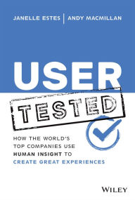 Free ebook downloads pdf User Tested: How the World's Top Companies Use Human Insight to Create Great Experiences by  9781119844631 PDF FB2 ePub