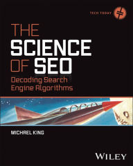 Title: The Science of SEO: Decoding Search Engine Algorithms, Author: Michael King