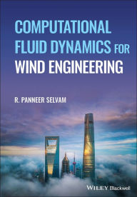 Title: Computational Fluid Dynamics for Wind Engineering, Author: R. Panneer Selvam