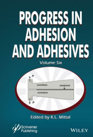 Title: Progress in Adhesion and Adhesives, Volume 6, Author: K. L. Mittal