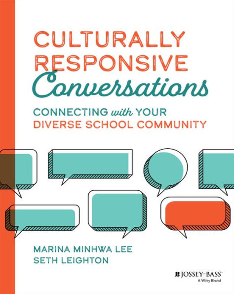 Culturally Responsive Conversations: Connecting with Your Diverse School Community