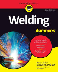 Title: Welding For Dummies, Author: Steven Robert Farnsworth