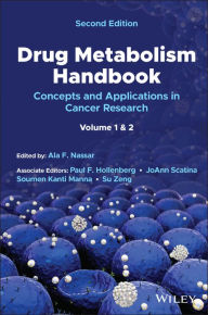 Title: Drug Metabolism Handbook: Concepts and Applications in Cancer Research, Author: Ala F. Nassar