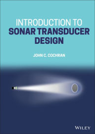 Title: Introduction to Sonar Transducer Design, Author: John C. Cochran