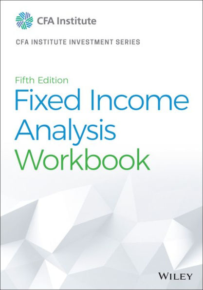 Fixed Income Analysis Workbook