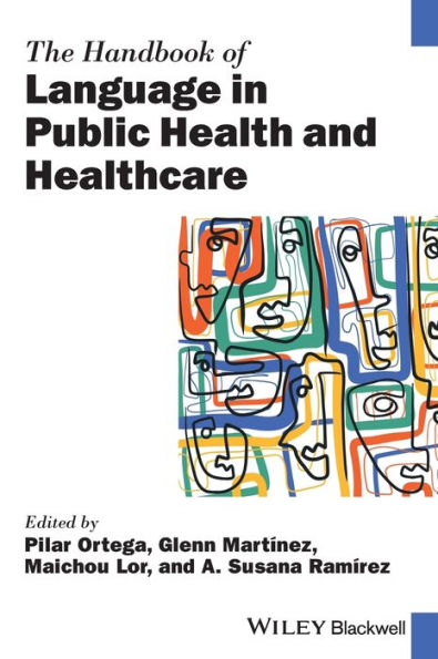 The Handbook of Language Public Health and Healthcare