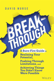 Long haul ebook Breakthrough: A Sure-Fire Guide to Realizing Your Potential, Pushing Through Limitations, and Achieving Things You Didn't Know Were Possible by  9781119853930
