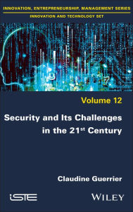 Title: Security and its Challenges in the 21st Century, Author: Claudine Guerrier