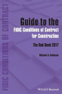 Guide to the FIDIC Conditions of Contract for Construction: The Red Book 2017