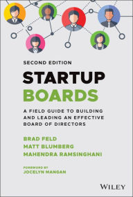 Title: Startup Boards: A Field Guide to Building and Leading an Effective Board of Directors, Author: Brad Feld