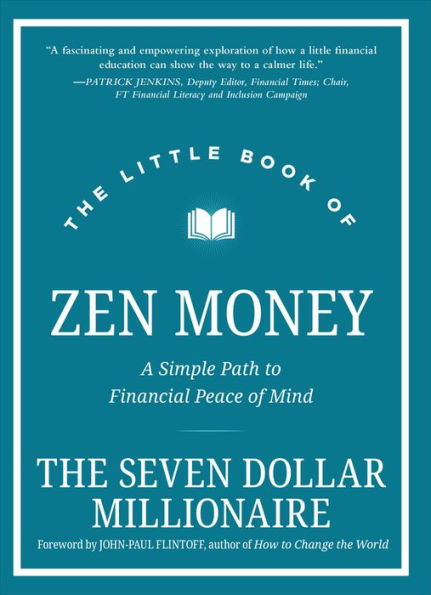 The Little Book of Zen Money: A Simple Path to Financial Peace of Mind