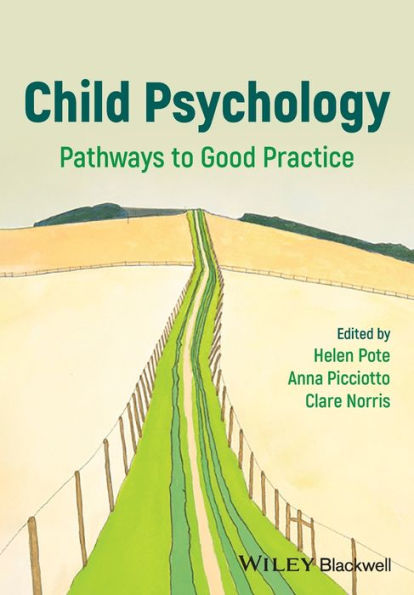 Child Psychology: Pathways to Good Practice