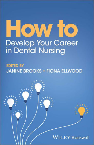 How to Develop Your Career Dental Nursing