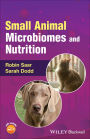 Small Animal Microbiomes and Nutrition