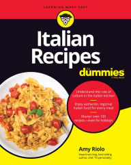 Title: Italian Recipes For Dummies, Author: Amy Riolo