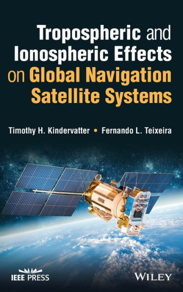 Tropospheric and Ionospheric Effects on Global Navigation Satellite Systems