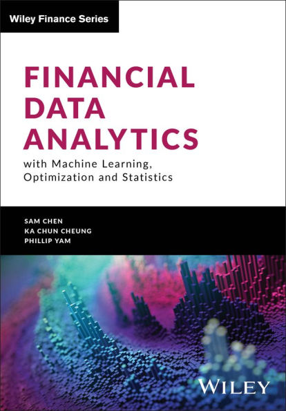 Financial Data Analytics with Machine Learning, Optimization and Statistics