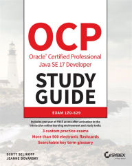 Title: OCP Oracle Certified Professional Java SE 17 Developer Study Guide: Exam 1Z0-829, Author: Scott Selikoff