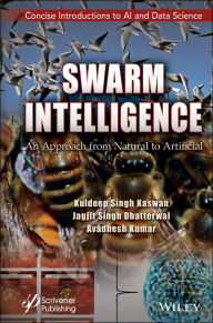 Title: Swarm Intelligence: An Approach from Natural to Artificial, Author: Kuldeep Singh Kaswan