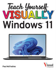 Title: Teach Yourself VISUALLY Windows 11, Author: Paul McFedries