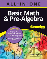 Title: Basic Math & Pre-Algebra All-in-One For Dummies (+ Chapter Quizzes Online), Author: Mark Zegarelli