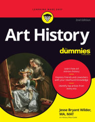 Title: Art History For Dummies, Author: Jesse Bryant Wilder