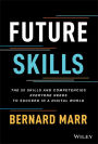 Future Skills: The 20 Skills and Competencies Everyone Needs to Succeed in a Digital World