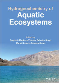 Title: Hydrogeochemistry of Aquatic Ecosystems, Author: Sughosh Madhav