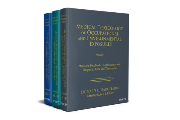 Medical Toxicology: Occupational and Environmental Exposures, Multi-Volume