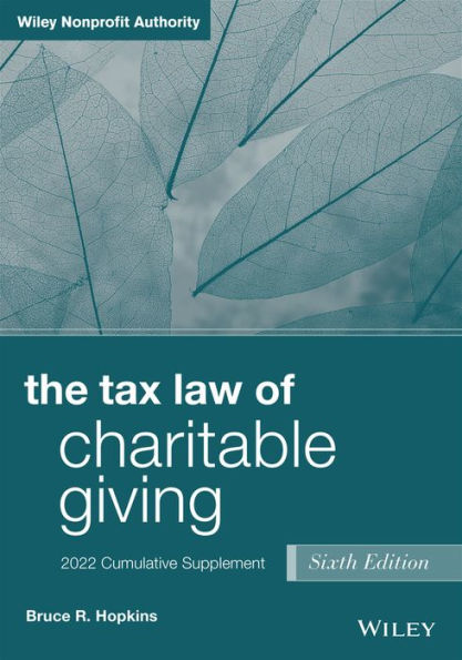 The Tax Law of Charitable Giving: 2022 Cumulative Supplement