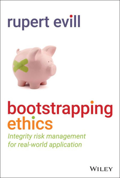 Bootstrapping Ethics: Integrity Risk Management for Real-World Application