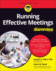 Title: Running Effective Meetings For Dummies, Author: Joseph A. Allen