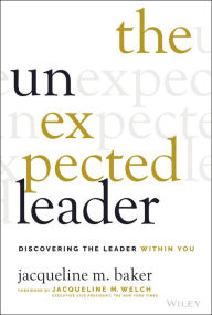 Download free new books online The Unexpected Leader: Discovering the Leader Within You 9781119877677 in English