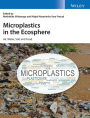 Microplastics in the Ecosphere: Air, Water, Soil, and Food