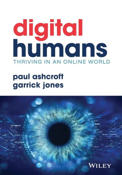 Digital Humans: Thriving in an Online World