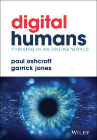 Title: Digital Humans: Thriving in an Online World, Author: Paul Ashcroft