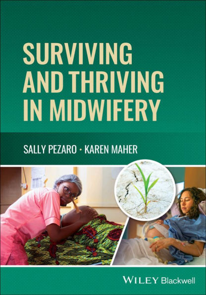 Surviving and Thriving Midwifery