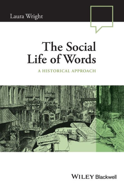 The Social Life of Words: A Historical Approach