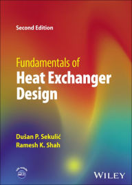Title: Fundamentals of Heat Exchanger Design, Author: Dusan P. Sekulic